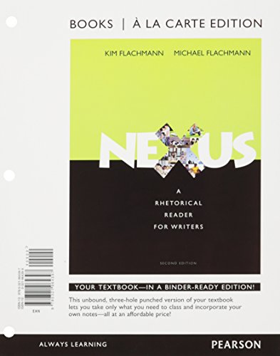 9780134095455: Nexus + Mywritinglab With Etext Access Card: A Rhetorical Reader for Writers; Books a La Carte Edition