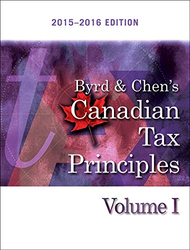 Imagen de archivo de Byrd & Chen's Canadian Tax Principles 2015-2016 Edition a la venta por Better World Books