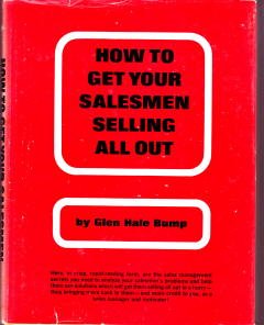 9780134098050: How to get your salesmen selling all out