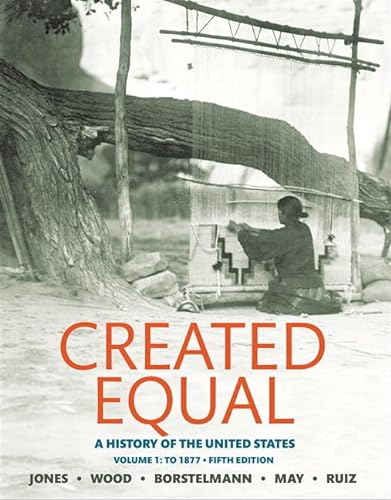 Stock image for Created Equal: A History of the United States, Volume 1 (5th Edition) for sale by SGS Trading Inc