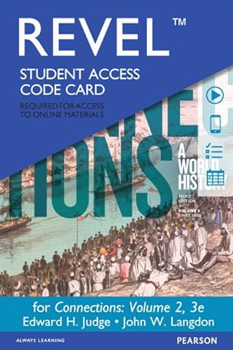 Stock image for Revel for Connections: A World History, Volume 2 -- Access Card for sale by BooksRun