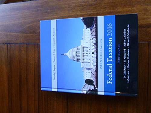 Imagen de archivo de Prentice Hall's Federal Taxation 2016 Individuals (29th Edition) a la venta por Irish Booksellers