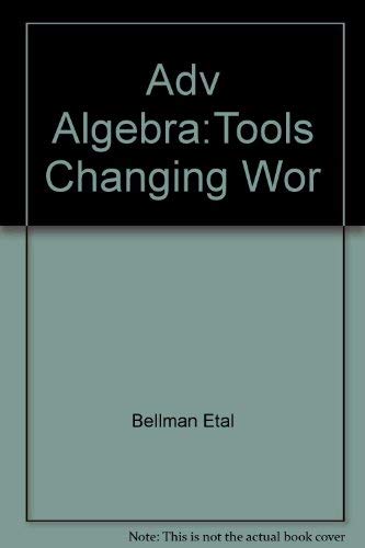 Beispielbild fr Advanced Algebra Tools for a Changing World Teacher's Edition zum Verkauf von Chequamegon Books