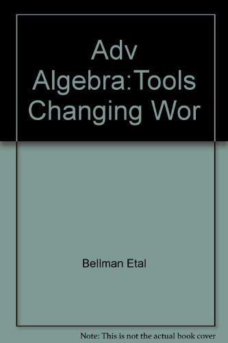 Immagine dell'editore per Advanced Algebra Tools for a Changing World Teacher's Edition venduto da Chequamegon Books