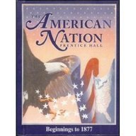 Stock image for THE AMERICAN NATION BEGINNINGS TO 1877 for sale by mixedbag