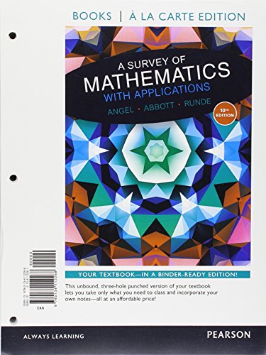 Beispielbild fr Books a la carte edition for A Survey of Mathematics with Applications (10th Edition) zum Verkauf von BookHolders