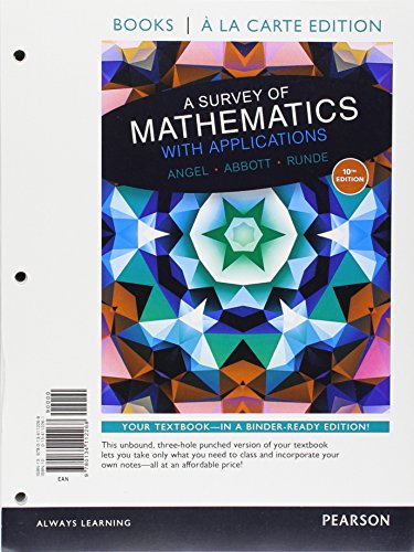 Imagen de archivo de Books a la carte edition for A Survey of Mathematics with Applications (10th Edition) a la venta por BookHolders