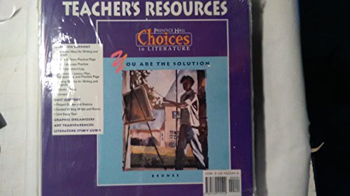 Imagen de archivo de You Are the Solution Teacher Resource Book: Choices in Literature, Bronze (Choices in Literature (Bronze Teacher's Guides)) a la venta por Booksavers of MD