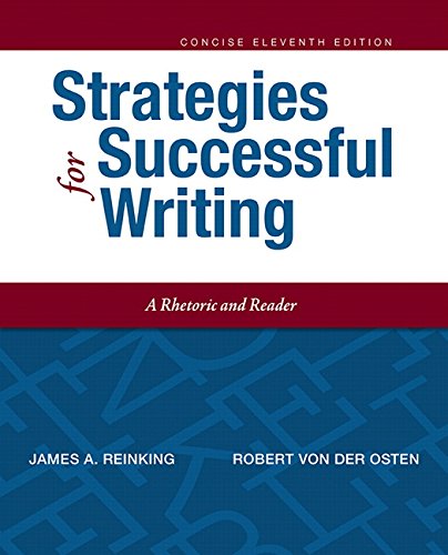 Beispielbild fr Strategies for Successful Writing : A Rhetoric, Research Guide, and Reader: Concise Edition zum Verkauf von Better World Books: West