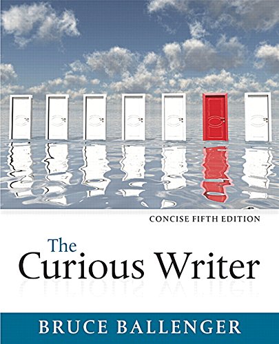 Imagen de archivo de The Curious Writer, Concise Edition (5th Edition) a la venta por SecondSale