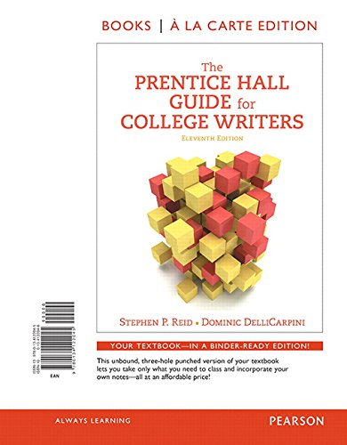 Imagen de archivo de The Prentice Hall Guide for College Writers, Books a la Carte Edition (11th Edition) a la venta por A Team Books