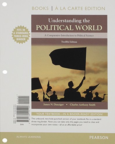 Stock image for Understanding the Political World: A Comparative Introduction to Political Science -- Books a la Carte (12th Edition) for sale by Tin Can Mailman, Arcata