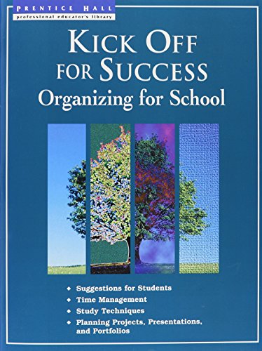 9780134125374: Kick Off for Success Organizing for School (Kick Off for Success Organizing f...