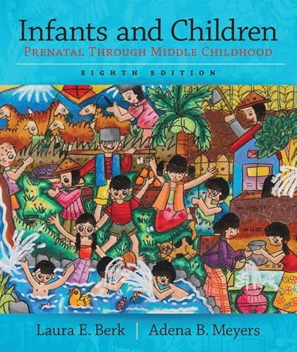 Imagen de archivo de Infants and Children Plus NEW MyLab Human Development with Pearson eText Valuepack Access Card -- Access Card Package (8th Edition) (Berk Meyers, . and Adolescents Series, 8th Edition) a la venta por GoldenWavesOfBooks