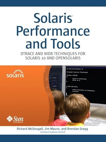 9780134131863: Solaris Performance and Tools: Dtrace and Mdb Techniques for Solaris 10 and Opensolaris