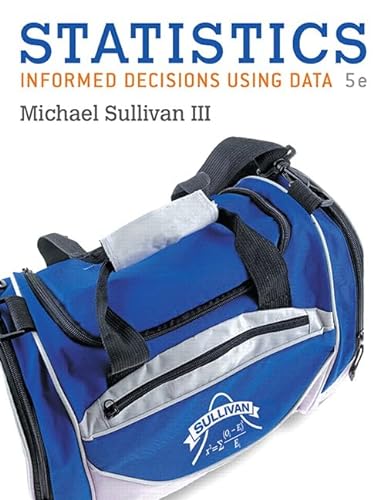9780134135366: Statistics: Informed Decisions Using Data plus MyLab Statistics with Pearson eText -- Access Card Package (Sullivan, the Statistics)