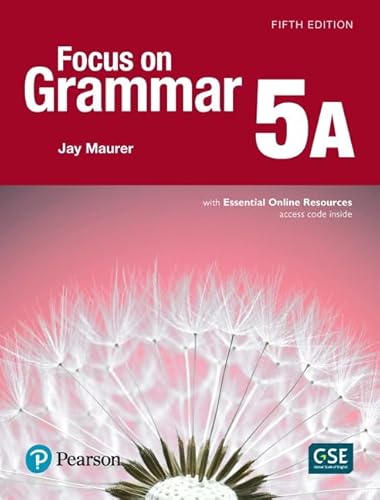 Stock image for Focus on Grammar 5 Student Book A with Essential Online Resources for sale by GoldenDragon