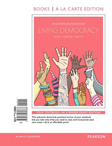 Beispielbild fr Living Democracy, 2014 Election Edition, Books a la Carte Edition Plus REVEL -- Access Card Package (4th Edition) zum Verkauf von Phatpocket Limited