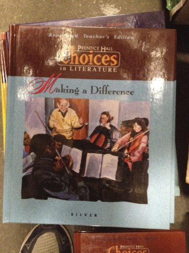 Beispielbild fr Making a Difference: Choices in Literature, Silver (Choices in Literature (Silver Teacher's Guides)) zum Verkauf von Wonder Book
