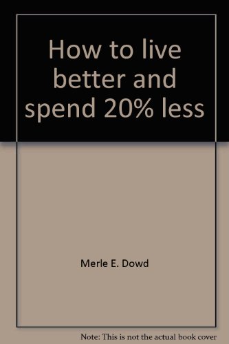 Image d?archive pour How to live better and spend 20% less