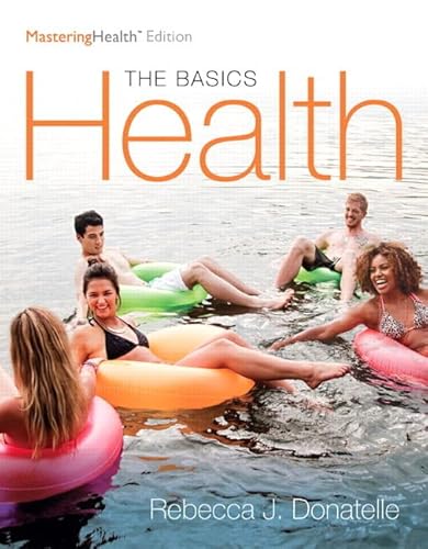 9780134161006: Health: The Basics, The MasteringHealth Edition Plus MasteringHealth with eText -- Access Card Package