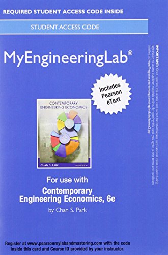 Stock image for Contemporary Engineering Economics -- MyLab Engineering with Pearson eText for sale by Bulrushed Books