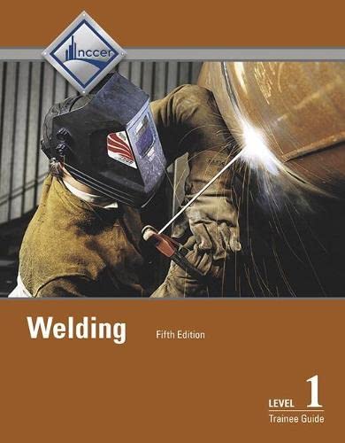 9780134163116: Welding Trainee Guide, Level 1