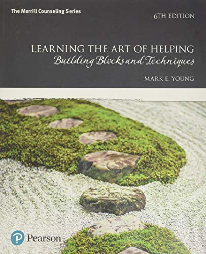 9780134165783: Learning the Art of Helping: Building Blocks and Techniques