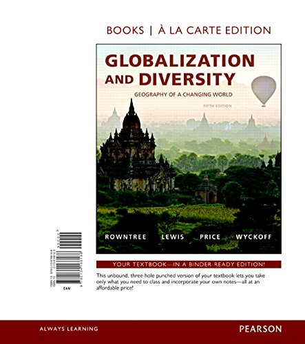 Imagen de archivo de Globalization and Diversity : Geography of a Changing World, Books a la Carte Edition a la venta por Better World Books