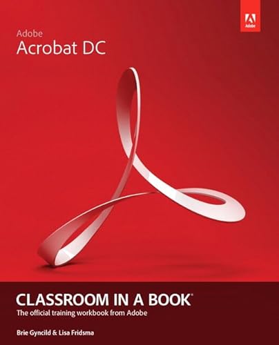 9780134171838: Adobe Acrobat DC Classroom in a Book: The Official Training Workbook from Adobe