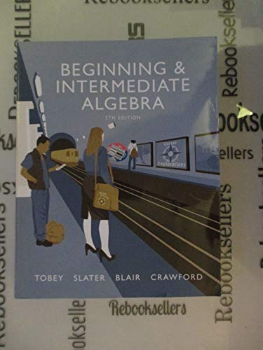 9780134173641: Beginning & Intermediate Algebra