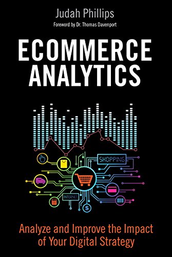 Beispielbild fr Ecommerce Analytics: Analyze and Improve the Impact of Your Digital Strategy (FT Press Analytics) zum Verkauf von Goodwill of Colorado