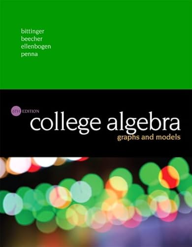 9780134179032: College Algebra: Graphs and Models