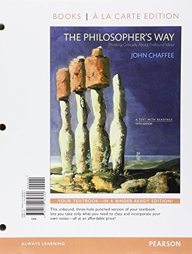 Stock image for The Philosopher's Way: Thinking Critically About Profound Ideas -- Books a la Carte (5th Edition) for sale by Facetextbooks