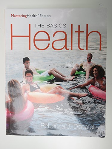 9780134183268: Health: The Basics, The Mastering Health Edition