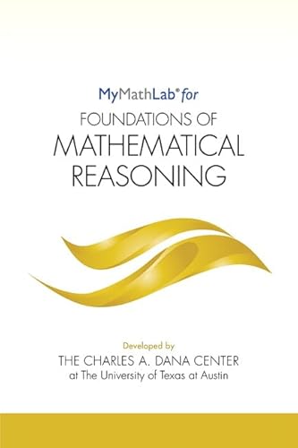 9780134192499: MyLab Math for Foundations of Mathematical Reasoning -- Student Access Kit (Pathways Model for Math)