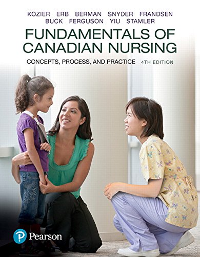 Beispielbild fr Fundamentals of Canadian Nursing: Concepts, Process, and Practice, Fourth Canadian Edition (4th Edition) zum Verkauf von Better World Books