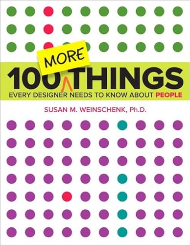Stock image for 100 More Things Every Designer Needs to Know About People (Voices That Matter) for sale by New Legacy Books