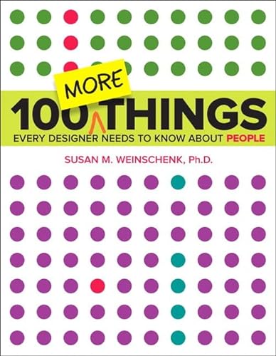 Stock image for 100 More Things Every Designer Needs to Know About People (Voices That Matter) for sale by Dream Books Co.