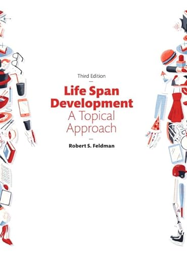 Imagen de archivo de Life Span Development: A Topical Approach (3rd Edition) a la venta por Indiana Book Company