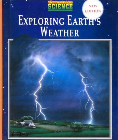 Imagen de archivo de Prentice Hall Science Exploring Earth's Weather a la venta por SecondSale