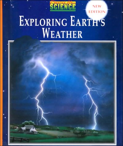 Stock image for Prentice Hall Science Exploring Earth's Weather for sale by SecondSale
