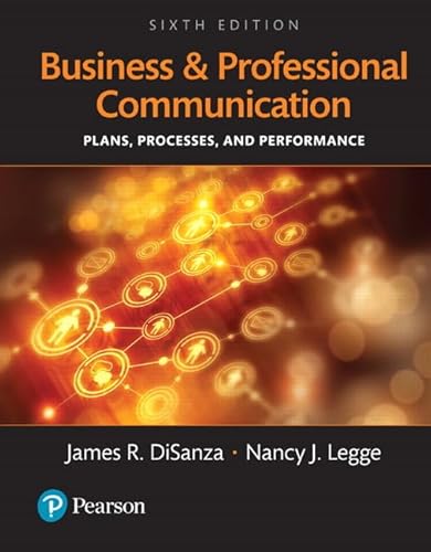 9780134238425: Business and Professional Communication: Plans, Processes, and Performance