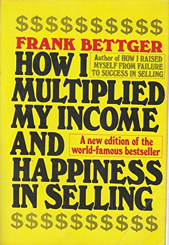 9780134239545: How I Multiplied My Income & Happiness in Selling