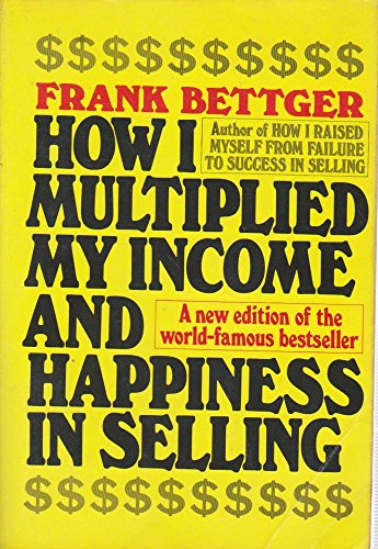 9780134239545: How I Multiplied My Income and Happiness in Selling