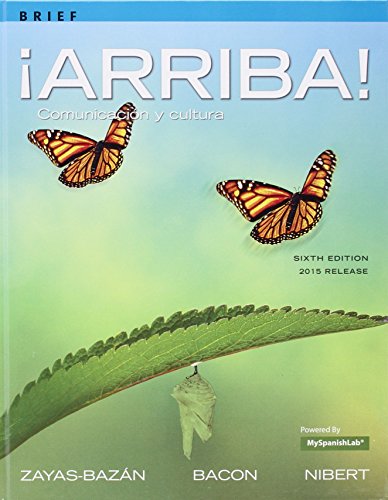 Stock image for Arriba!: comunicacin y cultura, Brief Edition, 2015 Release; MyLab Spanish with Pearson eText -- Access Card; Oxford New Spanish Dictionary (6th Edition) for sale by BombBooks