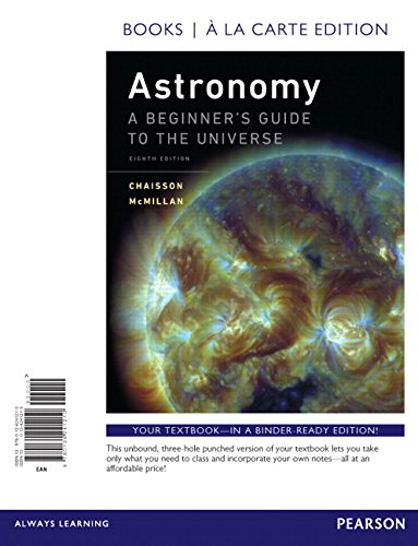 Stock image for Astronomy: A Beginner's Guide to the Universe, Books a la Carte Edition for sale by Byrd Books