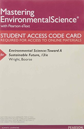 Stock image for MasteringEnvironmentalScience with Pearson eText -- ValuePack Access Card -- for Environmental Science: Toward A Sustainable Future for sale by One Planet Books