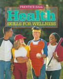 9780134249124: Health: Skills for Wellness
