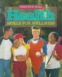 Stock image for Health: Skills for Wellness for sale by ThriftBooks-Dallas